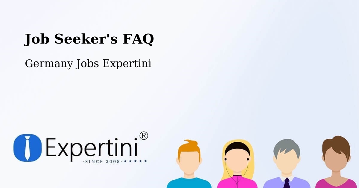 Job Seeker FAQ – Ettlingen - Germany Jobs Expertini